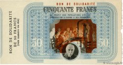 50 Francs BON DE SOLIDARITÉ Fauté FRANCE Regionalismus und verschiedenen  1941 KL.09A1 fVZ
