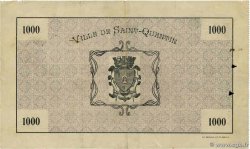 1000 Francs FRANCE régionalisme et divers Saint-Quentin 1915 JP.02-2081 TTB