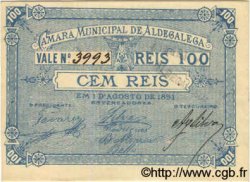 100 Reis PORTUGAL Aldegalega 1891  pr.NEUF