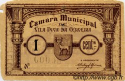1 Centavo PORTUGAL Vila Nova Da Cerveira 1920  pr.TB