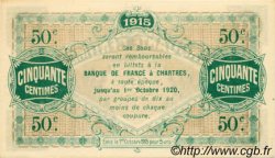 50 Centimes FRANCE régionalisme et divers Chartres 1915 JP.045.01 NEUF