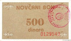 500 Dinara BOSNIA E ERZEGOVINA  1992 P.049a AU