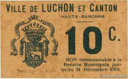 10 Centimes FRANCE régionalisme et divers Luchon 1918 JP.31-093 SPL