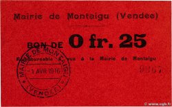 25 Centimes FRANCE régionalisme et divers Montaigu 1916 JP.85-02