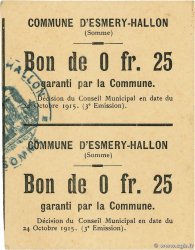 25 Centimes FRANCE régionalisme et divers Esmery-Hallon 1915 JP.80-654