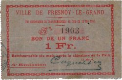 1 Franc FRANCE régionalisme et divers Fresnoy-le-Grand 1915 JP.02-1002