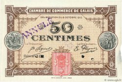 50 Centimes Annulé FRANCE régionalisme et divers Calais 1915 JP.036.10 TTB à SUP