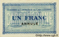 1 Franc Annulé FRANCE régionalisme et divers Carcassonne 1917 JP.038.14 SPL à NEUF