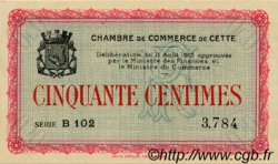 50 Centimes FRANCE régionalisme et divers Cette, actuellement Sete 1915 JP.041.01 SPL à NEUF