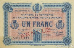 1 Franc Annulé FRANCE régionalisme et divers Châlon-Sur-Saône, Autun et Louhans 1917 JP.042.15 SPL à NEUF