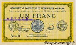 1 Franc Annulé FRANCE régionalisme et divers Montluçon, Gannat 1915 JP.084.16 SPL à NEUF