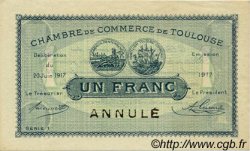 1 Franc Annulé FRANCE régionalisme et divers Toulouse 1917 JP.122.28 SPL à NEUF