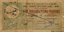 5 Dollars - 5 Piastres INDOCHINE FRANÇAISE Saïgon 1900 P.029 var B à TB
