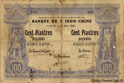 100 Piastres - 100 Piastres INDOCHINE FRANÇAISE Saïgon 1907 P.033 B à TB