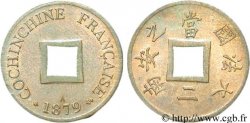 FRENCH COCHINCHINA 1 Sapèque (2/1000 de Piastre) 1879 PARIS