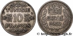 TUNISIA - FRENCH PROTECTORATE 10 Francs au nom du Bey Ahmed datée 1353 1934 Paris