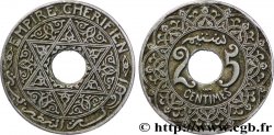 MAROCCO 25 Centimes Empire Chérifien N.D. Poissy