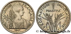 INDOCHINA 1 Piastre Union Française - Fédération Indochinoise 1947 Paris