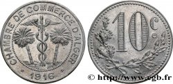 ALGÉRIE 10 Centimes Chambre de Commerce d’Alger caducéee netre deux palmiers 1916 