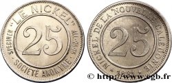 NUOVA CALEDONIA 25 (Centimes) Société anonyme Le Nickel N.D.  