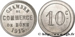 ALGÉRIE 10 Centimes Chambre de Commerce de Bône 1915 