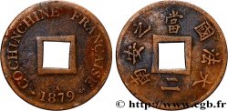 FRENCH COCHINCHINA 1 Sapèque (2/1000 de Piastre) 1879 PARIS