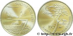 FINLANDE 5 Euro 150ème ANNIVERSAIRE DE LA DÉMILITARISATION DE L ARCHIPEL D AHVENANMAAN (ALAND) tranche A 2006 Vanda