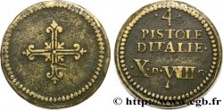 ITALIE - POIDS MONÉTAIRE Poids monétaire pour la pièce de quatre pistoles d’Italie XF