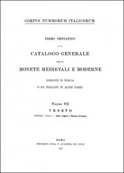 Corpus Nummorum Italicorum Volume VII Veneto (Venezia, Parte I - dalle origini a Marino Grimani) 