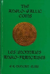 The anglo-gallic coins - les monnaies anglo-françaises