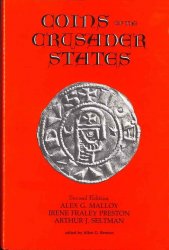 Coins of the Crusader States 1098-1291 2e edition + Price Guide MALLOY Alex G., PRESTON Irene Fraley, SELTMAN Arthur J.
