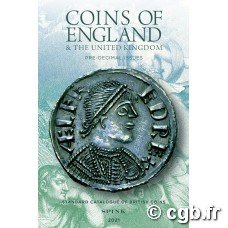 Coins of England and the United Kingdom, Standard Catalogue of British Coins, 56th edition - 2021 - pre-decimal issues sous la direction de Emma Howard