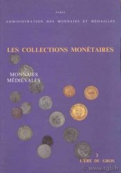 Les collections monétaires, monnaies médiévales, II, l ère du gros BELAUBRE Jean