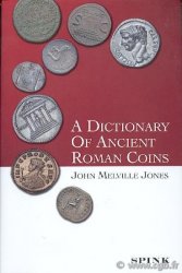 A dictionary of ancient roman coins MELVILLE-JONES John R.