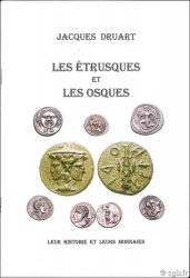 Les étrusques et les Osques - leur histoire et leurs monnaies DRUART Jacques