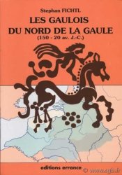 Les gaulois du Nord de la Gaule (150-20 av. J-C) FICHTL Stephan