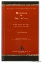 The Handbook of Greek Coinage Series, volume 9 - Handbook of Syrian Coins - Royal and Civic Issues fourth to first Centuries BC	 HOOVER O. D.