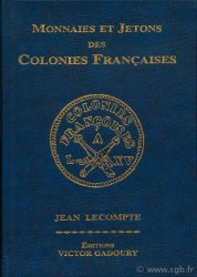 Monnaies et jetons des colonies françaises - édition 2007