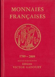 Monnaies françaises 1789 - 2009 - 19e édition GADOURY Victor, PASTRONE Francesco