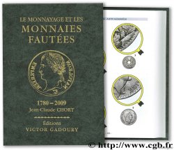 Le Monnayage et les Monnaies fautées 1789-2009 CHORT Jean-Claude