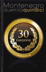 Montenegro 2015, Manuale del collezionista di monete italiane con valutazione e gradi di rarità - 30a edizione