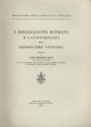 I medaglioni romani e i contorniati del medagliere vaticano TOCCI L.-M.