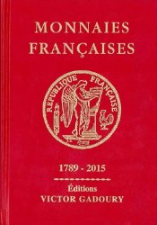 Monnaies françaises 1789 - 2015 - 22e édition