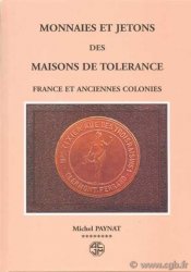 Monnaies et jetons des maisons de tolérance, France et anciennes colonies