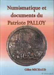 Numismatique et documents du patriote Palloy MICHAUD Gilles