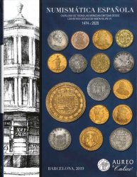 Numismatica Española, catalogo de todas las monedas emitidas desde los reyes catolicos hasta Felipe VI - 1474 a 2020 Collectif