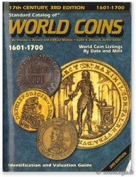 Standard catalog of world coins, 1601 - 1700 KRAUSE C.-L., MISHLER C.