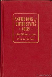 A guide book of United States coins - 1975 YEOMAN B.-R.