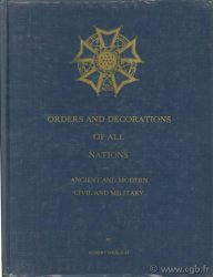 Orders and decorations of all nations - ancient and modern - civil and military WERLICH R.