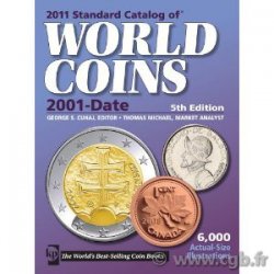 2011 standard catalog of world coins - 2001-date - 5th edition Colin R. BRUCE II (dir.), avec Thomas MICHAEL